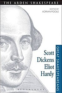Scott, Dickens, Eliot, Hardy : Great Shakespeareans: Volume V (Paperback)