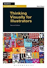 Thinking Visually for Illustrators (Paperback, 2 Revised edition)