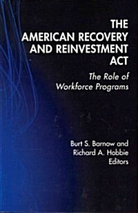 The American Recovery and Reinvestment Act (Paperback, 1st)