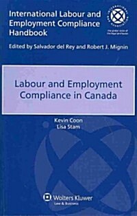 Labour and Employment Compliance in Canada (Paperback)