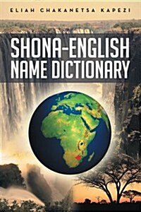 Shona-English Name Dictionary (Paperback)