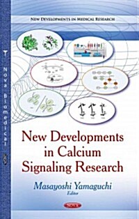 New Developments in Calcium Signaling Research (Paperback, UK)