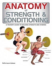 Anatomy of Strength & Conditioning (Paperback, 1st)