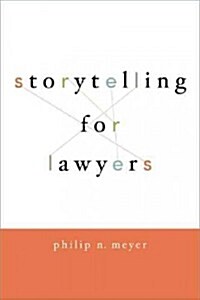 Storytelling for Lawyers (Paperback)