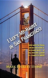 I Left My Haunt in San Francisco (Paperback)