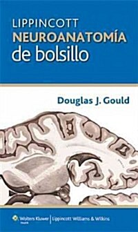 Neuroanatomia de Bolsillo (Spanish Language Program) (Paperback, Spanish Languag)