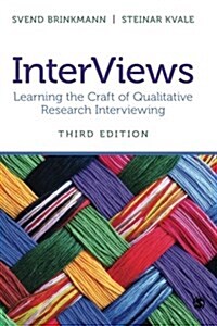 InterViews: Learning the Craft of Qualitative Research Interviewing (Paperback, 3)