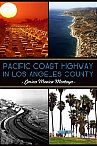 Pacific Coast Highway in Los Angeles County (Paperback)