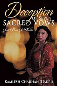 Deception of Seven Sacred Vows: Saat Phero Se Dhokha (Hardcover)