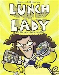 Lunch Lady and the Schoolwide Scuffle (Prebound, Bound for Schoo)