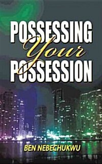 Possessing Your Possessions (Paperback)