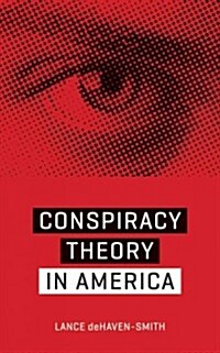 Conspiracy Theory in America (Paperback)