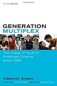 Generation Multiplex: The Image of Youth in American Cinema Since 1980 (Paperback, 2, Revised)