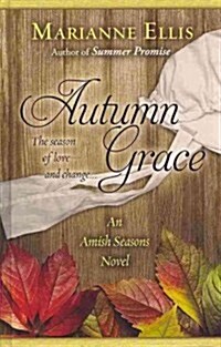 Autumn Grace (Hardcover, Large Print)