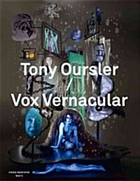 Tony Oursler/Vox Vernacular: An Anthology (Hardcover)