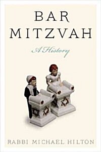Bar Mitzvah, a History (Paperback)