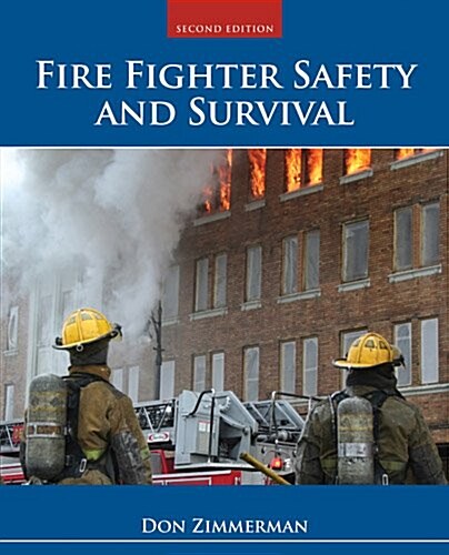 Fire Fighter Safety and Survival (Paperback, 2, Revised)