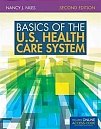 Basics of the U.S. Health Care System (Paperback, 2, Revised)