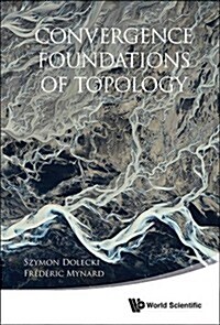 Convergence Foundations of Topology (Hardcover)