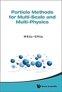 Particle Methods for Multi-Scale and Multi-Physics (Hardcover)