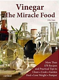 Vinegar: The Miracle Food (Paperback)