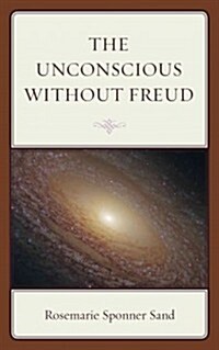 The Unconscious without Freud (Hardcover)