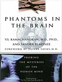 Phantoms in the Brain: Probing the Mysteries of the Human Mind (Audio CD, CD)