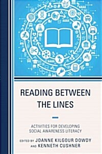 Reading Between the Lines: Activities for Developing Social Awareness Literacy (Hardcover)