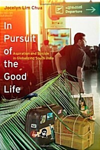 In Pursuit of the Good Life (Hardcover)