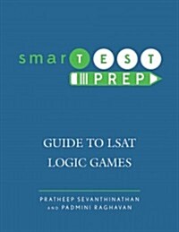 Smartest Prep: Guide to LSAT Logic Games (Paperback)