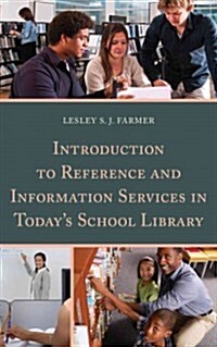 Introduction to Reference and Information Services in Todays School Library (Hardcover)