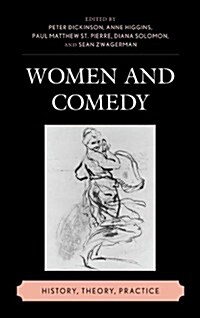 Women and Comedy: History, Theory, Practice (Hardcover)