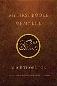 My First Booke of My Life (Paperback)
