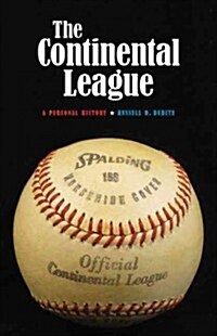 Continental League: A Personal History (Hardcover)