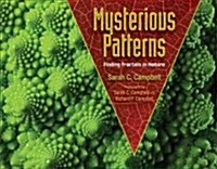Mysterious Patterns: Finding Fractals in Nature (Hardcover)