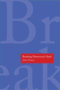 Breaking democracy's spell
