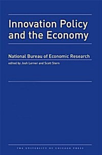 Innovation Policy and the Economy 2013, 14: Volume 14 (Hardcover)