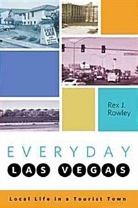 Everyday Las Vegas: Local Life in a Tourist Town (Paperback)