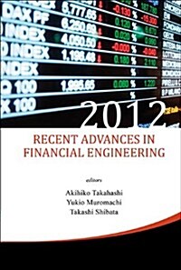 Recent Advances in Financial Engineering 2012 (Hardcover)