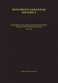 Dokumente Zur Geschichte Des Deutschen Reiches Und Seiner Verfassung 1357-1359 (Hardcover, Bilingual)