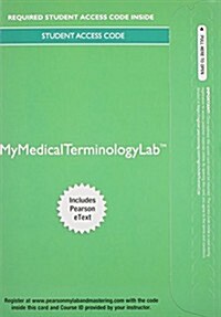 Mymedicalterminologylab with Pearson Etext -- Access Card -- For Medical Terminology for Health Care Professionals (Hardcover, 8, Revised)