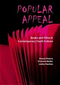 Popular Appeal : Books and Films in Contemporary Youth Culture (Hardcover)