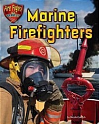 Marine Firefighters (Library Binding)