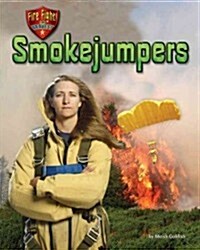 Smokejumpers (Library Binding)