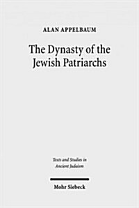 The Dynasty of the Jewish Patriarchs (Hardcover)