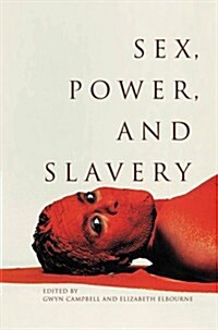 Sex, Power, and Slavery (Hardcover)