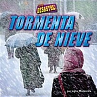 Tormenta de Nieve (Blizzard) (Library Binding)