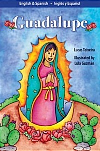 Guadalupe: El Milagro del Tepeyac (Hardcover)