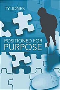 Positioned for Purpose (Hardcover)