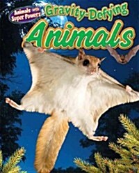 Gravity-Defying Animals (Library Binding)